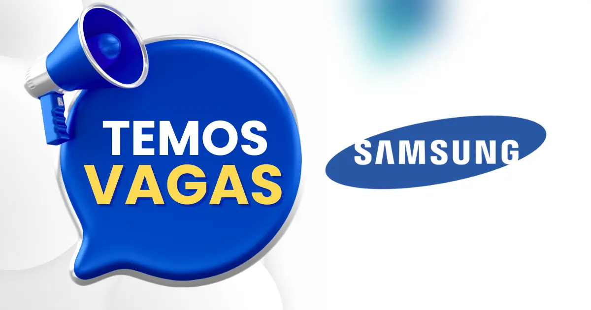 samsung-abre-vagas-para-candidatos-sem-experiencia-para-faturar-ate-r$-3.000